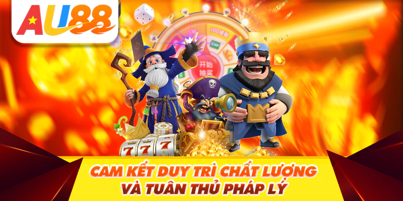 Cam Kết Duy Trì Chất Lượng và Tuân Thủ Pháp Lý