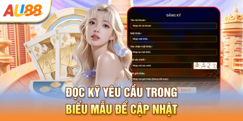 Đọc kỹ yêu cầu trong biểu mẫu để cập nhật