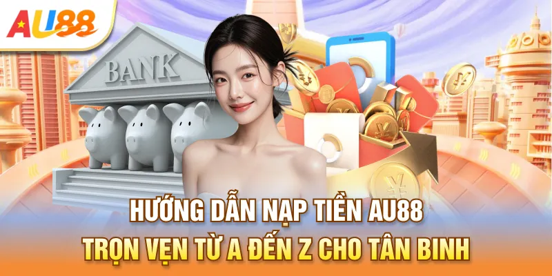 Nạp Tiền Au888