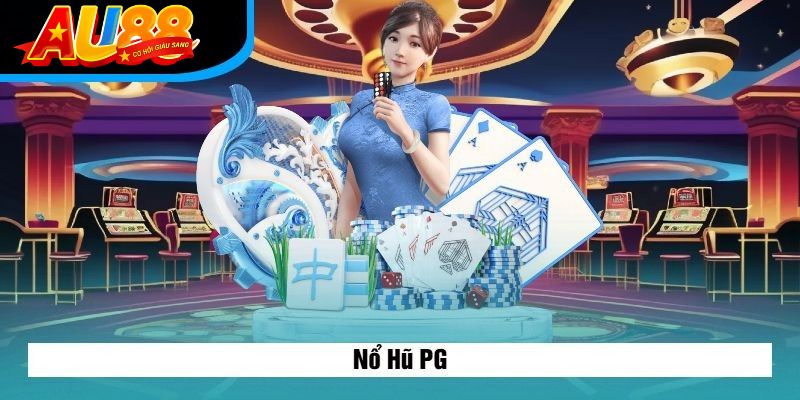 Nổ Hũ PG