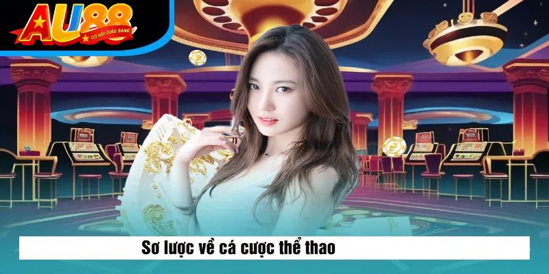Sơ lược về cá cược thể thao trên AU888